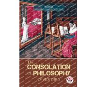 The Consolation of Philosophy of Boethius