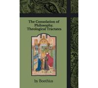 The Consolation of Philosophy, Theological Tractates