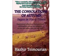 The Consolations of Autumn: Sages in Hard Times