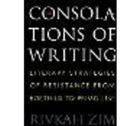 The Consolations of Writing