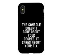 the console doesnt care about your degree it cares about Case for iPhone X/XS