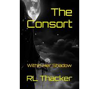 The Consort: Within Her Shadow: 1