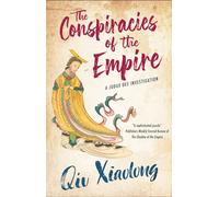 The Conspiracies of the Empire: 2 (A Judge Dee Investigation)