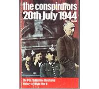 The Conspirators: 20th July 1944 (History of 2nd World War S.)