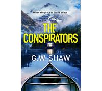 The Conspirators: When the price of life is death