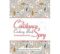 The Constance Spry Cookery Book