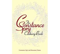 The Constance Spry Cookery Book