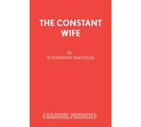 The Constant Wife : A Play