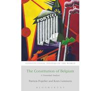 The Constitution of Belgium: A Contextual Analysis (Constitutional Systems of the World)