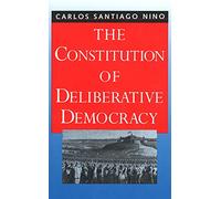 The Constitution of Deliberative Democracy