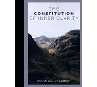 The Constitution of Inner Clarity