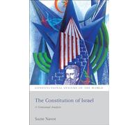 The Constitution of Israel: A Contextual Analysis (Constitutional Systems of the World)