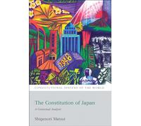The Constitution of Japan: A Contextual Analysis (Constitutional Systems of the World)