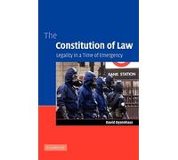The Constitution of Law: Legality in a Time of Emergency