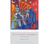 The Constitution of Singapore: A Contextual Analysis (Constitutional Systems of the World)
