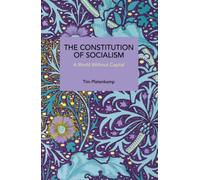 The Constitution of Socialism : A World without Capital