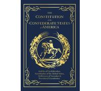 The Constitution of the Confederate States of America
