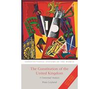 The Constitution of the United Kingdom: A Contextual Analysis (Constitutional Systems of the World)