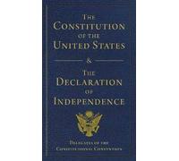 The Constitution of the United States and The Decl