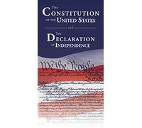 The Constitution of the United States and The Declaration of Independence