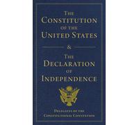 The Constitution of the United States and The Declaration of Independence by Del