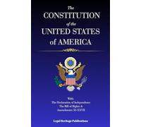 The Constitution of the United States of America: With the Declaration of Independence, the Bill of Rights & Amendments XI-XXVII