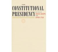 The Constitutional Presidency