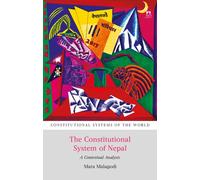 The Constitutional System of Nepal : A Contextual Analysis
