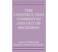 The Construction Company in and out of Recession