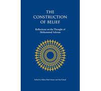 The Construction of Belief: Reflections on the Thought of Mohammed Arkoun