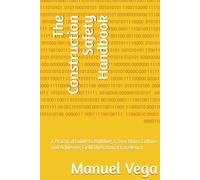 The Construction Safety Handbook