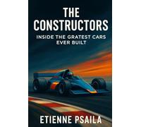 The Constructors: Inside the Greatest Cars Ever Built