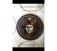 The Consul from Tunis: and other ghost stories