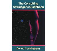 The Consulting Astrologer's Guidebook