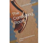 The Consulting Room: A Sissy Cuckold Horror Story