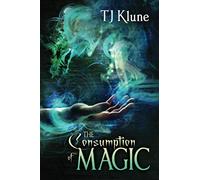The Consumption of Magic (Tales From Verania)