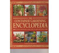 The Container Gardening Encyclopedia