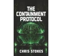 The Containment Protocol (The Corsham Files)