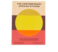 The Contemporary African Kitchen – Home Cooking Recipes from the Leading Chefs of Africa