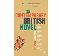 The Contemporary British Novel: Second Edition