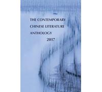 The Contemporary Chinese Literature Anthology 2017