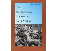 The Contemporary History of Latin America (Latin America in Translation)