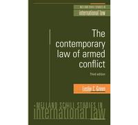 The Contemporary Law of Armed Conflict: Third Edition (Melland Schill Studies in International Law)