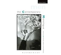 The Contemporary Monologue Men (Audition Speeches)