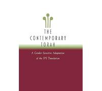 The Contemporary Torah: A Gender-Sensitive Adaptation of the Original JPS Translation