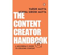 The Content Creator Handbook: The Ultimate Guide to Creating Content