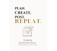 The Content Creator Planner: Organize Your Content, Track Your Growth & Build Your Brand