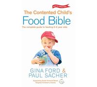 The Contented Child's Food Bible