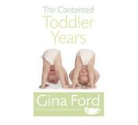 The Contented Toddler Years