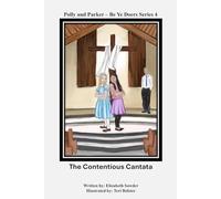 The Contentious Cantata: 4 (Polly and Parker - Be Ye Doers Series)